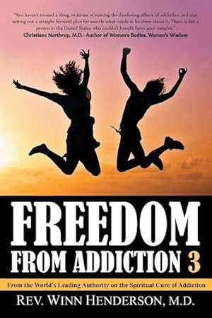 Bild des Verkufers fr Freedom from Addiction 3: From the World\ s Leading Authority on the Spiritual Cure of Addiction zum Verkauf von moluna