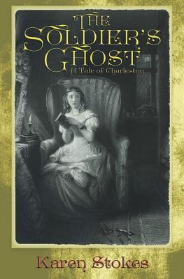 Bild des Verkufers fr The Soldier\ s Ghost: A Tale of Charleston zum Verkauf von moluna