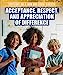 Seller image for Acceptance, Respect, and Appreciation of Difference (Spotlight on a Fair and Equal Society) [Soft Cover ] for sale by booksXpress