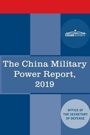 Bild des Verkufers fr The China Military Power Report: Military and Security Developments Involving the People\ s Republic of China 2019 zum Verkauf von moluna