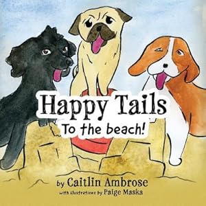Bild des Verkufers fr Happy Tails: To the Beach! zum Verkauf von moluna