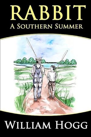 Bild des Verkufers fr Rabbit: A Southern Summer zum Verkauf von moluna