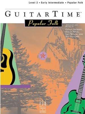 Imagen del vendedor de GuitarTime Popular Folk, Level 2, Pick Style [Paperback ] a la venta por booksXpress