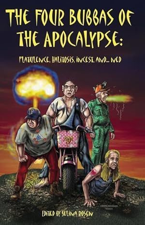 Bild des Verkufers fr Four Bubbas of the Apocalypse: Flatulence, Halitosis, Incest, and.Ned, The zum Verkauf von moluna