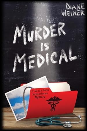 Bild des Verkufers fr Murder Is Medical: A Susan Wiles Schoolhouse Mystery zum Verkauf von moluna