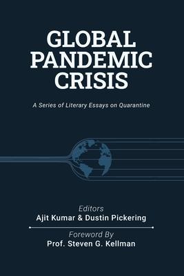 Seller image for Global Pandemic Crisis: a series of literary essays on quarantine for sale by moluna