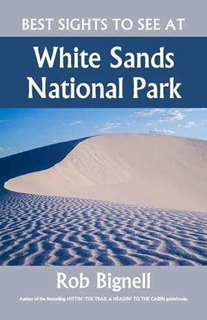 Imagen del vendedor de Best Sights to See at White Sands National Park a la venta por moluna
