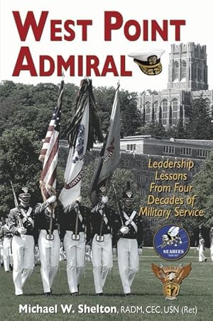 Bild des Verkufers fr West Point Admiral: Leadership Lessons from Four Decades of Military Service zum Verkauf von moluna