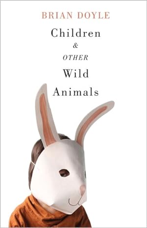 Seller image for Children & Other Wild Animals : Notes on Badgers, Otters, Sons, Hawks, Daughters, Dogs, Bears, Air, Bobcats, Fishers, Mascots, Charles Darwin, Newts, Sturgeon, Roasting Squirrels, Parrots, Elk, Foxes, Tigers and Various Other Zoological Matters for sale by GreatBookPrices