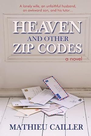 Bild des Verkufers fr Heaven and Other Zip Codes zum Verkauf von moluna