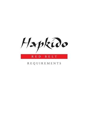 Bild des Verkufers fr Hapkido: Red Belt Requirements zum Verkauf von moluna