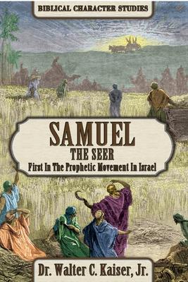 Imagen del vendedor de Samuel the Seer: First in the Prophetic Movement in Israel a la venta por moluna