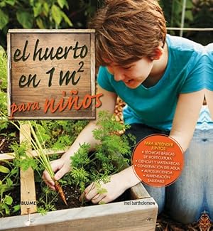 Bild des Verkufers fr El huerto en 1m2 para nios / Square Metre Gardening with Kids : Para Aprender Juntos -Language: spanish zum Verkauf von GreatBookPrices