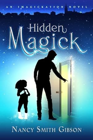 Bild des Verkufers fr Hidden Magick: An Imagickation Novel zum Verkauf von moluna
