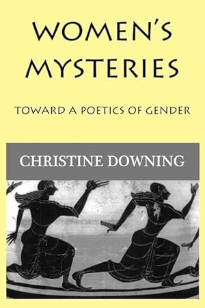 Bild des Verkufers fr Women\ s Mysteries: Toward a Poetic of Gender zum Verkauf von moluna