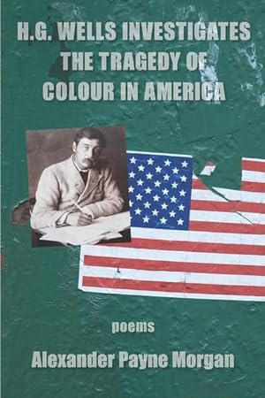 Bild des Verkufers fr H. G. Wells Investigates the Tragedy of Colour in America zum Verkauf von moluna