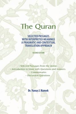 Bild des Verkufers fr The Quran: Selected Passages with Interpreted Meanings: A Pragmatic and Contextual Translation Approach zum Verkauf von moluna