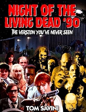 Bild des Verkufers fr Night of the Living Dead \ 90: The Version You\ ve Never Seen zum Verkauf von moluna
