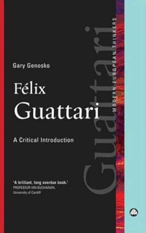 Seller image for Felix Guattari : A Critical Introduction for sale by GreatBookPrices