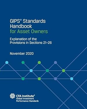 Bild des Verkufers fr GIPS(R) Standards Handbook for Asset Owners: Explanation of the Provisions in Sections 21-26 zum Verkauf von moluna