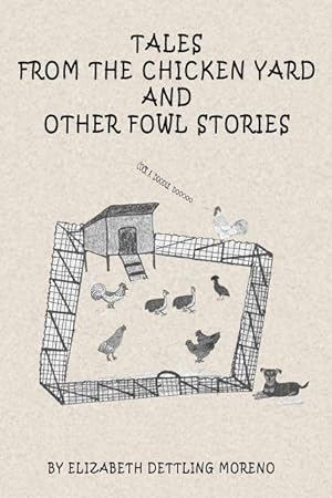 Bild des Verkufers fr Tales from the Chicken Yard and Other Fowl Stories: Chicken Tales zum Verkauf von moluna