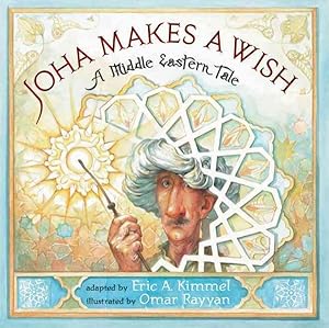 Immagine del venditore per Joha Makes a Wish : A Middle Eastern Tale venduto da GreatBookPrices