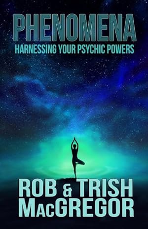Bild des Verkufers fr Phenomena: Harnessing Your Psychic Powers zum Verkauf von moluna