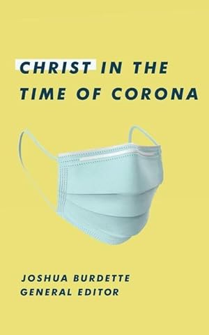 Seller image for Christ in the Time of Corona: Stories of Faith, Hope, and Love for sale by moluna