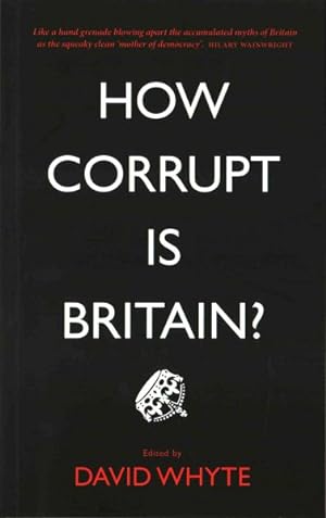 Immagine del venditore per How Corrupt Is Britain? venduto da GreatBookPrices