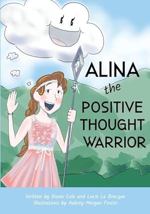 Bild des Verkufers fr Alina the Positive Thought Warrior zum Verkauf von moluna