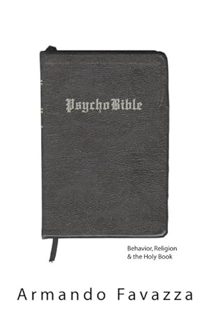 Seller image for Psychobible : Behavior, Religion and the Holy Book for sale by GreatBookPrices