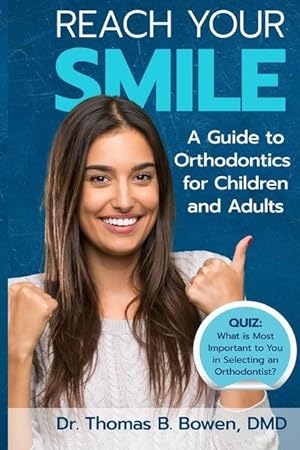 Bild des Verkufers fr Reach Your Smile: A Guide to Orthodontics for Children and Adults zum Verkauf von moluna