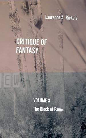 Bild des Verkufers fr Critique of Fantasy, Vol. 3: The Block of Fame zum Verkauf von moluna