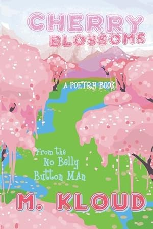 Bild des Verkufers fr Cherry Blossoms: A Poetry Book zum Verkauf von moluna