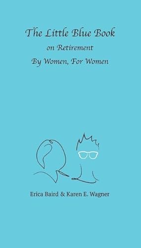 Seller image for The Little Blue Book On Retirement By Women, For Women for sale by moluna