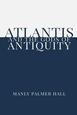 Image du vendeur pour Atlantis and the Gods of Antiquity mis en vente par moluna