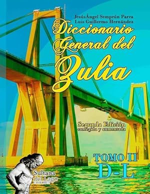 Imagen del vendedor de Diccionario General del Zulia: Tomo II: de la Letra D a la Letra L a la venta por moluna