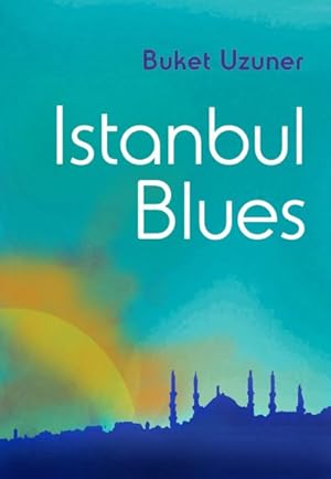Seller image for Istanbul Blues for sale by GreatBookPrices