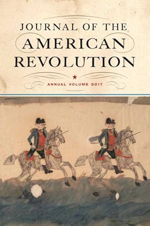 Seller image for Journal of the American Revolution 2017 for sale by GreatBookPrices
