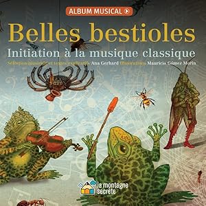 Seller image for Belles Bestioles : Initiation  La Musique Classique for sale by GreatBookPrices