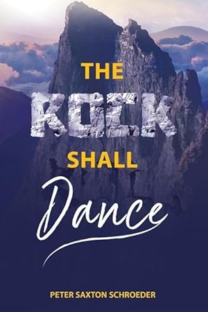 Seller image for The Rock Shall Dance for sale by moluna