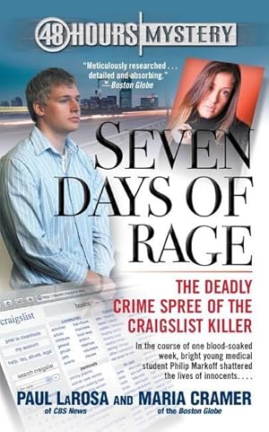 Bild des Verkufers fr Seven Days of Rage: The Deadly Crime Spree of the Craigslist Killer zum Verkauf von moluna