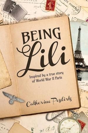 Bild des Verkufers fr Being Lili: Inspired by a True Story of World War II Paris zum Verkauf von moluna