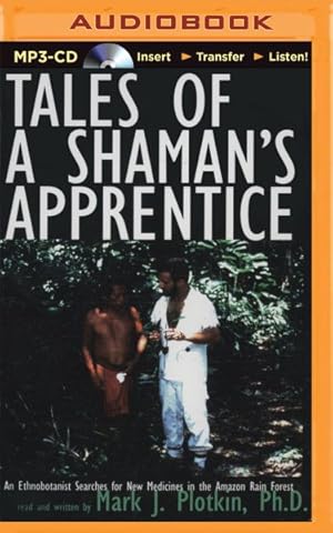 Image du vendeur pour Tales of a Shaman's Apprentice : An Ethnobotanist Searches for New Medicines in the Amazon Rain Forest mis en vente par GreatBookPrices