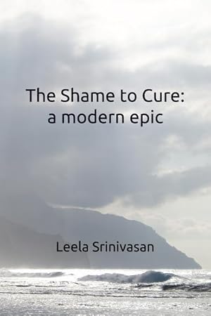 Seller image for The Shame to Cure: A Modern Epic for sale by moluna