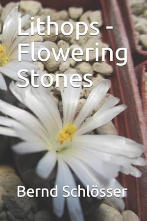 Bild des Verkufers fr LITHOPS - FLOWERING STONES zum Verkauf von moluna