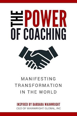 Bild des Verkufers fr The Power of Coaching: Manifesting Transformation in the World zum Verkauf von moluna