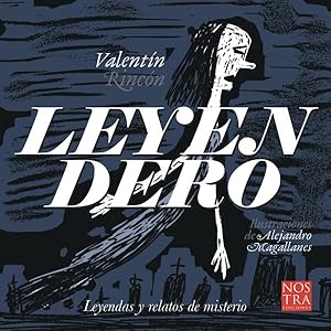 Bild des Verkufers fr Leyendero : Leyendas Y Relatos De Isterio -Language: spanish zum Verkauf von GreatBookPrices