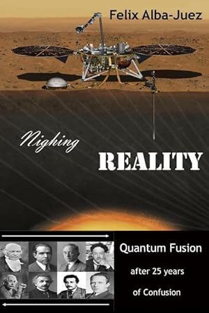 Bild des Verkufers fr Nighing REALITY: Quantum Fusion after 25 years of Confusion zum Verkauf von moluna