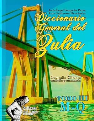Bild des Verkufers fr Diccionario General del Zulia: Tomo III: de la Letra M a la Letra Q zum Verkauf von moluna